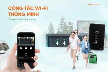 Công tắc thông minh Wi-Fi FPT Smart Home đảm bảo an toàn tiện lợi